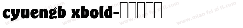 cyuengb xbold字体转换